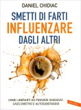 Smetti di Farti Influenzare dagli Altri — Libro