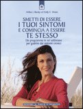 Smetti di Essere i tuoi Sintomi e Comincia a Essere Te stesso — Libro