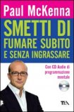 Smetti di Fumare Subito e Senza Ingrassare + CD-Audio — Libro