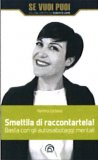 Smettila di Raccontartela! — Libro