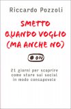 Smetto Quando Voglio (ma Anche No) — Libro