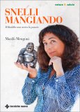 Snelli Mangiando — Libro
