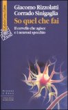 So Quel che Fai — Libro