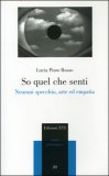 So Quel che Senti — Libro