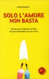 Solo l'Amore non Basta  — Libro