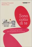 Sono Cotto di Te  — Libro