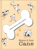 Sono il Tuo Cane - L'Album del Tuo Amico Peloso — Libro