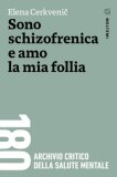 Sono Schizofrenica E Amo La Mia Follia — Libro