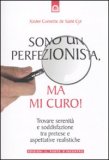 Sono un Perfezionista, Ma mi Curo! — Libro