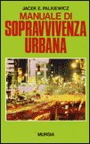 Manuale di Sopravvivenza Urbana — Libro