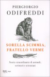 Sorella Scimmia, Fratello Verme — Libro