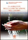 La Sorgente della Comunicazione nel Lavoro — Libro