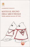 Sotto Il Segno dell'Arco Reale — Libro