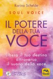 Soul Voice - Il Potere della Tua Voce — Libro