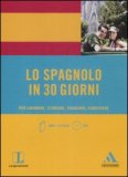 Lo Spagnolo in 30 Giorni + CD — Libro