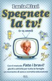 Spegnete la Tv! — Libro