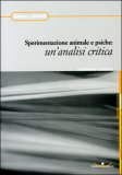 Sperimentazione Animale e Psiche — Libro