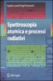 Spettroscopia Atomica e Processi Radiativi — Libro
