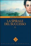 La Spirale del Successo Vol.1 — Libro