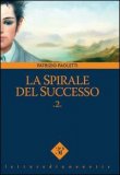 La Spirale del Successo Vol.2 — Libro