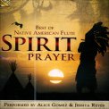 Spirit Prayer - Best of Native American Flute — CD