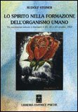 Lo Spirito nella Formazione dell'organismo Umano — Libro