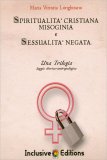 Spiritualità Cristiana Misoginia e Sessualità Negata — Libro