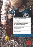 Sporchiamoci le Mani — Libro