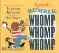 Squeak, Rumble, Whomp! Whomp! Whomp! — Libro