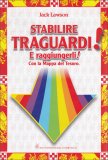 Stabilire Traguardi e Raggiungerli! con la mappa del Tesoro — Libro