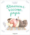 Stammi Vicino Papà — Libro