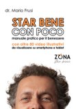Star Bene Con Poco Teoria E Pratica Per Il Benessere Quotidiano