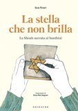 La Stella Che Non Brilla. La Shoah Narrata Ai Bambini — Libro