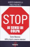 Stop ai Sensi di Colpa  — Libro