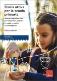 Storia Attiva per la Scuola Primaria — Libro
