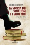 Storia dei Vincitori e i Suoi Miti — Libro
