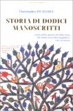 Storia di Dodici Manoscritti — Libro