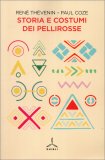 Storia e Costumi dei Pellirosse — Libro