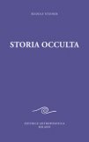 Storia Occulta. Considerazioni Esoteriche Di Nessi Karmici