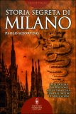 Storia Segreta di Milano  — Libro