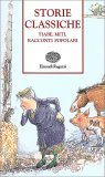Storie Classiche - Fiabe, Miti, Racconti Popolari — Libro