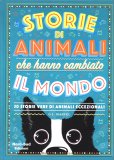 Storie di Animali che Hanno Cambiato il Mondo — Libro