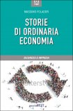 STORIE DI ORDINARIA ECONOMIA
di Massimo Folador

