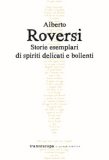 Storie Esemplari Di Spiriti Delicati E Bollenti — Libro