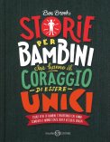 Storie per Bambini che Hanno il Coraggio di Essere Unici — Libro