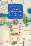 Storie Straordinarie delle Materie Prime — Libro