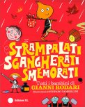 Strampalati, Sgangherati, Smemorati - Tutti i Bambini di Gianni Rodari — Libro