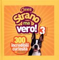 Strano Ma Vero! 3  — Libro