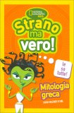 Strano ma Vero! - Mitologia Greca — Libro