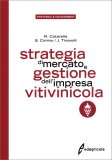 Strategia di Mercato e Gestione dell'Impresa Vitivinicola — Libro